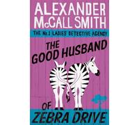 Alexander McCall Smith The Good Husband Of Zebra Drive (Tascabile)