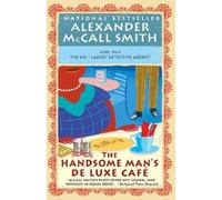 Alexander McCall Smith The Handsome Man's De Luxe Café (Tascabile)