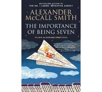 Alexander McCall Smith The Importance of Being Seven (Tascabile)