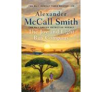 Alexander McCall Smith The Joy and Light Bus Company (Copertina rigida)
