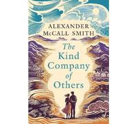 Alexander McCall Smith The Kind Company of Others (Copertina rigida)