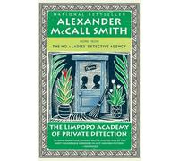 Alexander McCall Smith The Limpopo Academy of Private Detection (Tascabile)