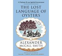 Alexander McCall Smith The Lost Language of Oysters (Tascabile)