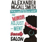 Alexander McCall Smith The Minor Adjustment Beauty Salon (Tascabile)