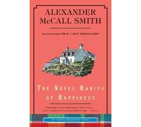 Alexander McCall Smith The Novel Habits of Happiness (Tascabile)