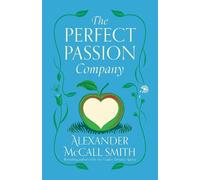 Alexander McCall Smith The Perfect Passion Company (Tascabile)