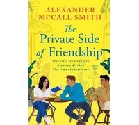 The Private Side of Friendship - One city. Six strangers. A nation divided. The time of their lives.