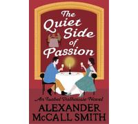 Alexander McCall Smith The Quiet Side of Passion (Copertina rigida)