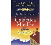 Alexander McCall Smith The Stellar Debut of Galactica MacFee (Tascabile)