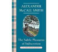 Alexander McCall Smith The Subtle Pleasures of Indiscretion (Copertina rigida)