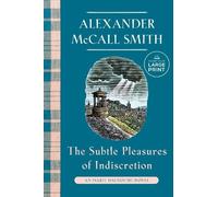 Alexander McCall Smith The Subtle Pleasures of Indiscretion (Tascabile)
