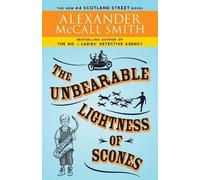 Alexander McCall Smith The Unbearable Lightness of Scones (Tascabile)