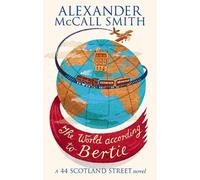 Alexander McCall Smith The World According To Bertie (Tascabile)