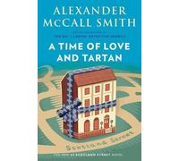 Alexander McCall Smith Time of Love and Tartan (Tascabile)