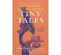 Alexander McCall Smith Tiny Tales (Tascabile)