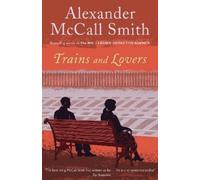 Alexander McCall Smith Trains and Lovers (Tascabile)