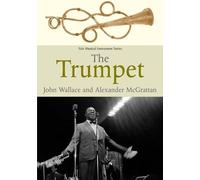 Alexander McGrattan John Wallace The Trumpet (Copertina rigida)