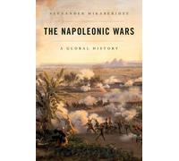 Alexander Mikaberidze Alexander Mikaberidze The Napoleonic Wars (Tascabile)