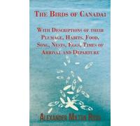 Alexander Milton Ross The Birds Of Canada (Tascabile)