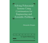 Alexander Morga Solving Polynomial Systems Using Continuation for En (Tascabile)