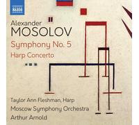 Alexander Mosolov Alexander Mosolov: Symphony No. 5/Harp Concerto (CD) Album