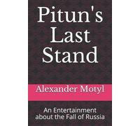 Alexander Motyl Pitun's Last Stand (Tascabile)