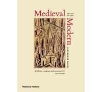 Alexander Nagel Medieval Modern (Copertina rigida)