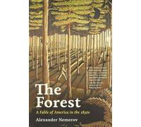 Alexander Nemerov The Forest (Copertina rigida) Bollingen Series