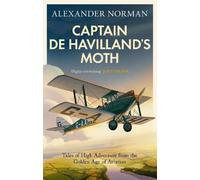 Alexander Norman Captain de Havilland's Moth (Tascabile)