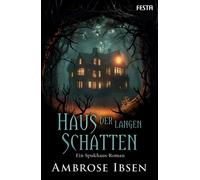Alexander Nym Ambrose Ibs Haus der langen Schatten: Ein Spukhaus-Rom (Tascabile)