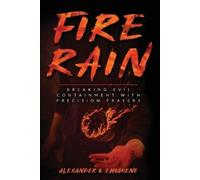 Alexander O Emoghene Fire Rain (Tascabile)