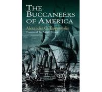 Alexander O. Exquemelin John Grace, MRC The Buccaneers of America (Tascabile)