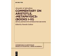 Alexander of Aph Commentary on Aristotle, ›Metaphysics‹ (Book (Copertina rigida)