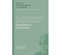 Alexander Of Aphrodi Alexander of Aphrodisias: Supplement to On the (Tascabile)