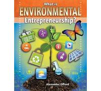 Alexander Offord What is Environmental Entrepreneurship (Tascabile)