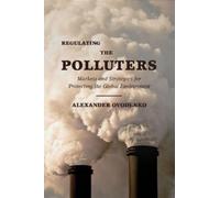 Alexander Ovodenko Regulating the Polluters (Copertina rigida)