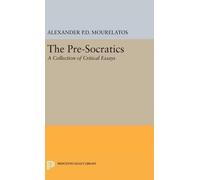 Alexander P.D. Mourelatos The Pre-Socratics (Copertina rigida)