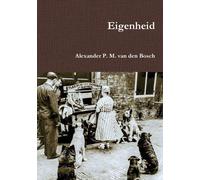 Alexander P M Van Den Bosch Eigenheid (Tascabile)