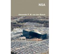 Alexander P M Van Den Bosch Nsa (Tascabile)