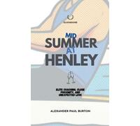 Alexander Paul Burton Midsummer at Henley (Tascabile)