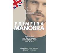 Alexander Paul Burton Primeira Manobra (Tascabile)