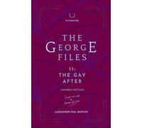 Alexander Paul Burton The George Files II (Tascabile)