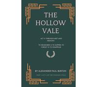 The Hollow Vale: Act II: Through Mist and Memory: To remember is to suffer; to forget is to disappear: 3