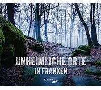 Alexander Pavel Simone Pavel Unheimliche Orte in Franken (Copertina rigida)