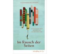 Alexander Pechm Im Rausch der Seiten: Geschicht (Tascabile) (PRESALE 20/08/2026)