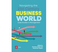 Alexander Peppe Navigating the 21st Century Business World: Case Stu (Tascabile)