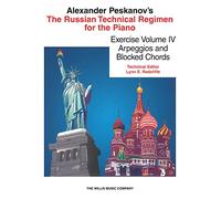 Alexander Peskanov's Russian Technical Regimen for the Piano: Arpeggios and Block Chords