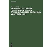 Alexander Pfeif Beiträge Zur Theorie Und Berechnung Der Schra (Copertina rigida)