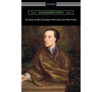 Alexander Pope An Essay on Man, The Rape of the Lock, and Other Poem (Tascabile)