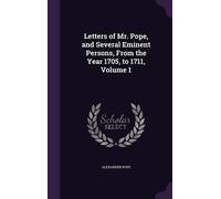Alexander Pope Letters of Mr. Pope, and Several Eminent Perso (Copertina rigida)